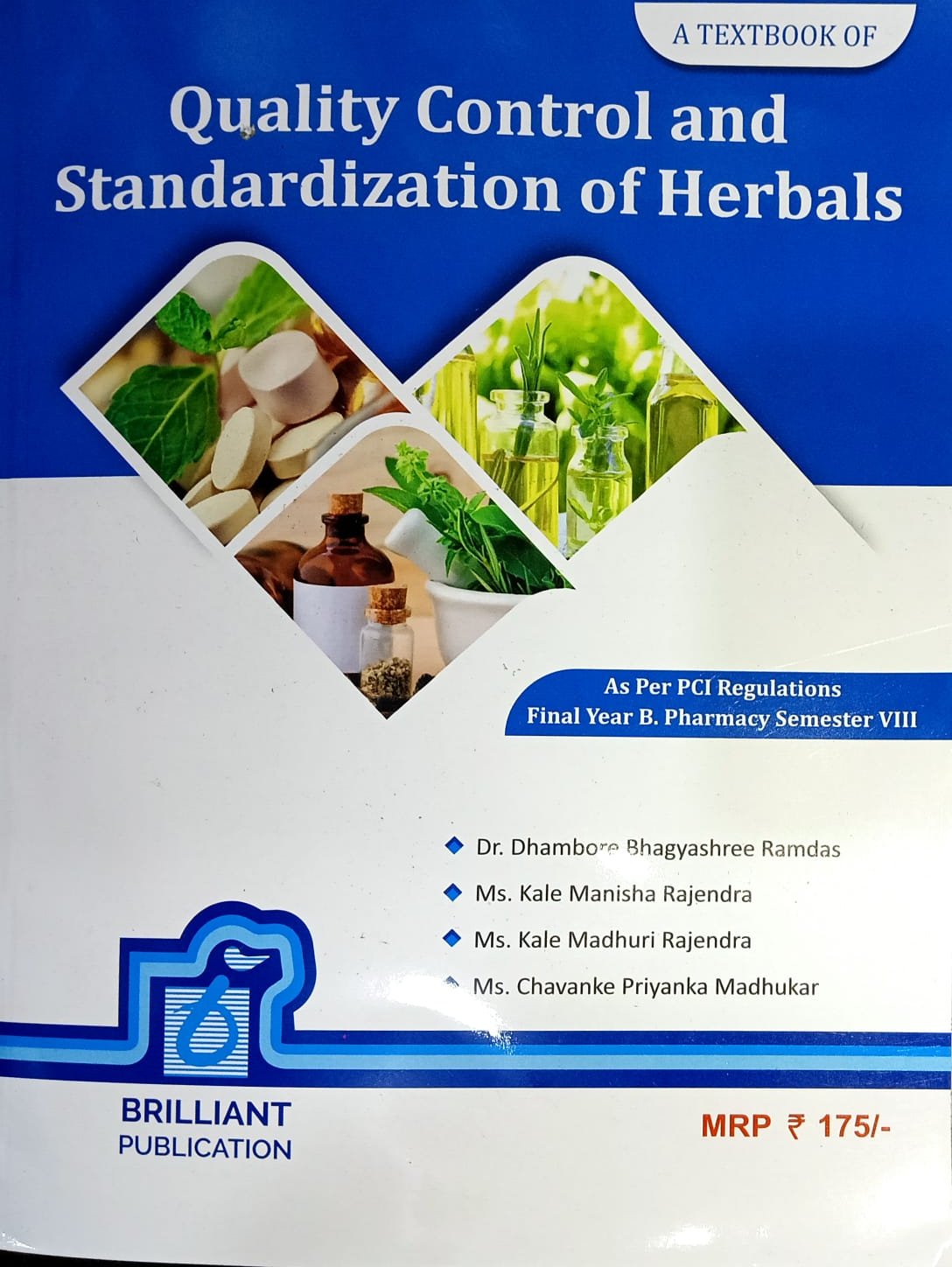 QUALITY CONTROL AND STANDARDIZATION OF HERBALS